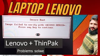 Secure Boot image falid Lenovo Laptop ThinPaid Laptop Proble [upl. by Vyse]