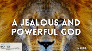 A Jealous and Powerful God  Nahum 1  Pastor Tony Finney [upl. by Hesky629]