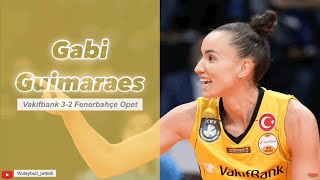 Gabi Guimaraes │ Brazil Superstar │ Vakifbank vs Fenerbahçe Opet │Axa Sigorta Kupa Voley Final 2122 [upl. by Caia]