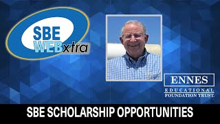 SBE WEBxtra  June 17 2024  SBE Scholarship Opportunities [upl. by Carrnan]