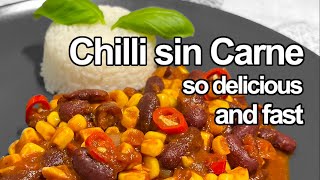 Chilli sin Carne  so delicious and easy that i cook it every day [upl. by Alleda]