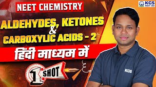 NEET Chemistry  Aldehydes Ketones amp Carboxylic Acids One Shot  Part 2  NEET 2025  GOGI Sir  KGS [upl. by Ahsiekin337]