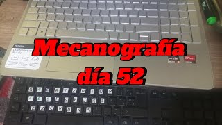 Mecanografía día 52 [upl. by Kee]