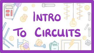 GCSE Physics  Intro to circuits 14 [upl. by Petes139]