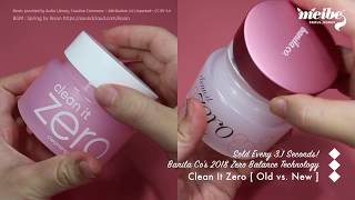 Kbeauty Unboxing Banila Cos 2018 Clean It Zero vs 2017 Clean It Zero [upl. by Archaimbaud]