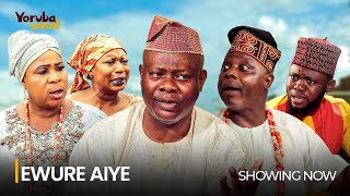 EWURE AIYE Latest 2024 Yoruba Movie Drama Starring Afeez Eniola Ayo Mogaji Yinka Quadri [upl. by Alejandro]