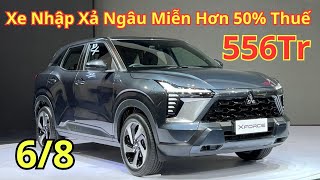 ✅ Xe Nhập Xả Ngâu Ưu Đãi Miễn Hơn 50 Thuế  Cập Nhật Giá Mitsubishi XForce Tháng 8  Xegiatot24h [upl. by Capps]