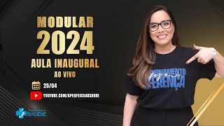 CURSO MODULAR 2024  AULA INAUGURAL [upl. by Roybn]