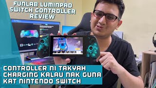 CONTROLLER NI DAH LA BEST DESIGN PUN UNIK  FUNLAB LUMINPAD CONTROLLER SWITCH REVIEW MALAYSIA [upl. by Krucik]