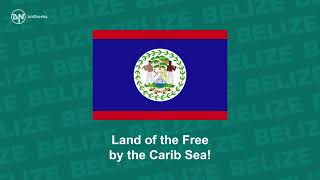 National Anthem of Belize Land of the Free [upl. by Lahcim546]