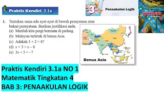 KSSM Matematik Tingkatan 4 Bab 3 praktis kendiri 31a no1 Penaakulan Logik form 4 buku teks [upl. by Kina]