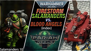 Salamanders Firestorm v Blood Angels Index  Warhammer 40k Battle Report  Salamanders Report 10 [upl. by Jorrie]