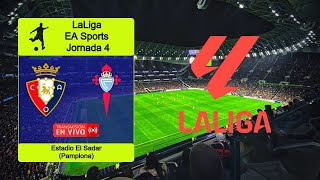 OSASUNA vs CELTA DE VIGO en vivo  España  LaLiga EA Sports  Jornada 4 [upl. by Otila65]