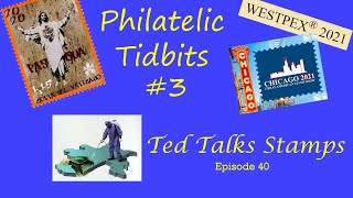 Ep 40  Philatelic Tidbits 3 Stamp Issues With Issues 2 Live Stamp Shows Stamp Supply Hacks [upl. by Dupin]