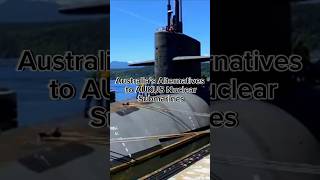 Australia’s Alternatives to AUKUS Nuclear Submarines [upl. by Gail589]