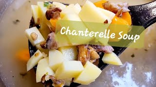 Chanterelle Mushroom Soup [upl. by Osterhus]