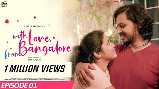 EP 01 With Love From Bangalore  Malayalam Web Series  Rini Salam Vikas SV Rinku Ranadheer [upl. by Leiuqeze]