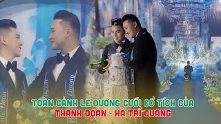 Toàn Cảnh Lễ Đường Cưới Cổ Tích Của Thanh Đoàn  Hà Trí Quang [upl. by Sankaran]