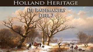 De Rademakers Collectie  Oude meesters komen tot leven  Deel 2 [upl. by Rebmik612]