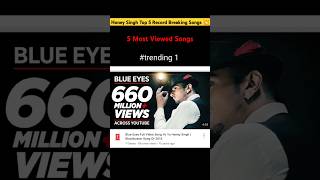 Honey Singh TOP 5 most Viewed Songs yoyohoneysingh trending youtubeshorts viralvideo [upl. by Oidivo806]