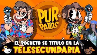 EL BOGUETO se TITULÓ en la TELESECUNDARIA  Pur de Patos T3 Ep4 [upl. by Dnama]