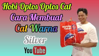 Cat oplosan warna silver 1D6 klickken paint MardiantoNipan [upl. by Marabelle]