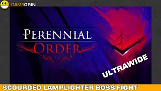 Scourged Lamplighter Boss Fight Perennial Order  Ultrawide [upl. by Champaigne]