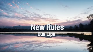 Dua Lipa  New Rules Lyrics [upl. by Katya]