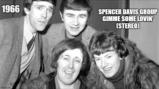 Spencer Davis Group  Gimme Some Lovin STEREO 1966 HQ [upl. by Aidnic838]