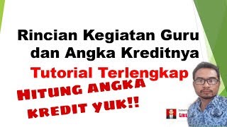 Terlengkap Berikut Rincian Kegiatan Guru dan Angka Kreditnya [upl. by Soilisav213]