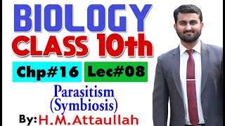 Parasitism Symbiosis smart syllabus ALP Chapter  16  Biology Class 10th  Lec8 [upl. by Cavil418]