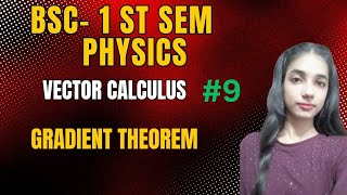 gradienttheorem  vectorcalculus ll bsc 1st semester ll physics ll bytwins ll [upl. by Tenn]