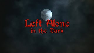 AngryJoeShow Horror Film  Left Alone in the Dark [upl. by Hairacaz306]