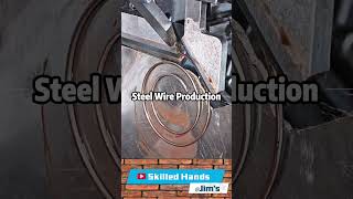 High Speed Steel Wire Production Precision at Every Turn Jimskilledhands [upl. by Krissy464]