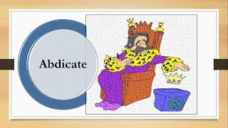 abdicate How to Remember English vocabulary with tricks mnemonics synonyms antonyms examples [upl. by Bron]