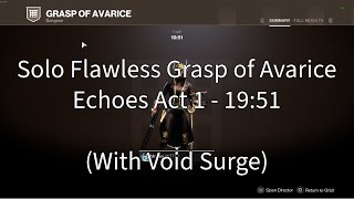 Solo Flawless Grasp of Avarice in 19 Minutes Echoes Personal Best [upl. by Fortunato]