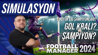 FM24 Yeni Sezon Simülasyonu  Şampiyonlar Gol Kralları ve Derbiler [upl. by Eniamraj]