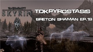 Skyrim Redone  Quest for Spellbreaker Ep 19 [upl. by Given375]