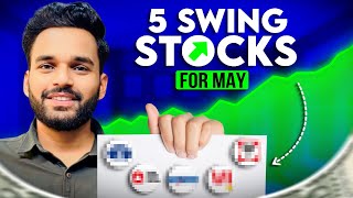 📈 5 Best Swing Stocks for May  Swing Trading [upl. by Leugimsiul37]