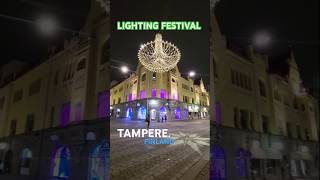 LIGHTING FESTIVAL IN TAMPERE FINLAND 🇫🇮 viralvideo travel finland youtubeshorts tranding [upl. by Llibyc623]