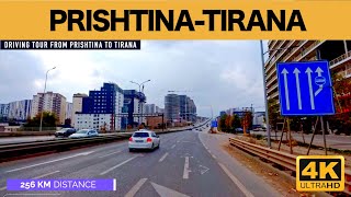 PRISHTINE TIRANE  UDHETIM NE KOHE REALE PRISHTINA  TIRANE RRUGA QE BASHKON TROJET SHQIPTARE 4K [upl. by Hartfield]