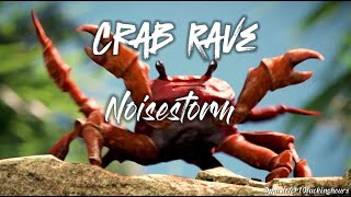 10 HOURS Crab Rave  Noisestorm [upl. by Sayer]