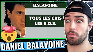 Magnifique DANIEL BALAVOINE  Tous les cris les SOS Audio Officiel║REACTION [upl. by Yevad]