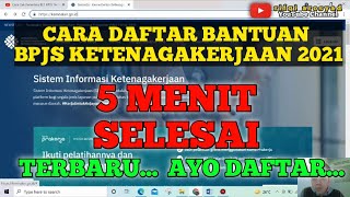 CARA DAFTAR BANTUAN BSU BLT BPJS KETENAGAKERJAAN 2021 [upl. by Esilegna]