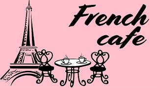 Música francesa de café  Música romántica francesa de acordeón y Jazz  Buenos días Francia [upl. by Virgilia]