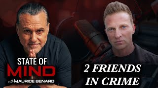 STATE OF MIND with MAURICE BENARD STEVE BURTON PART 1 [upl. by Kenzie415]