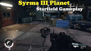 Syrma III Planet  Starfield Gameplay  XBOX Series X [upl. by Eselrahc]