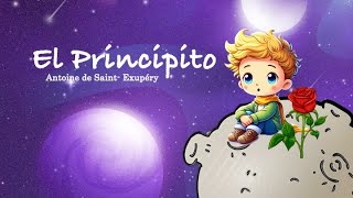 El Principito  CUENTO INFANTIL [upl. by Agle]