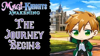 The Journey Begins MagiKnights Awakening [upl. by Niggem]