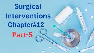 Surgical Approaches  Grafts Types  Part 5  Surgical Interventions  chapter12 Therapeutics [upl. by Sybyl]